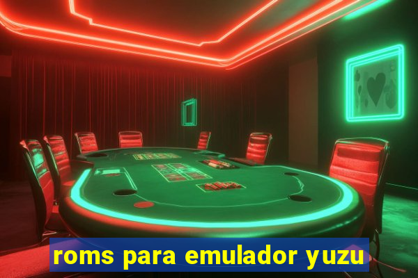 roms para emulador yuzu